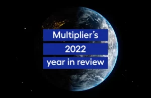 Multiplier’s 2022 Year in Review