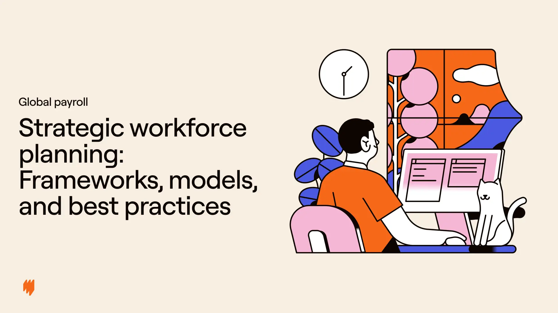 Strategic workforce planning Frameworks, models, and best practices