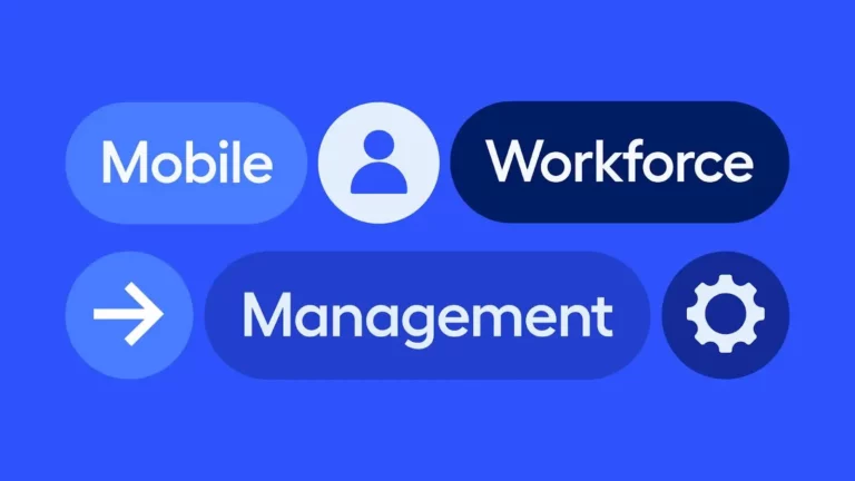 Choosing Mobile Workforce Management Platform